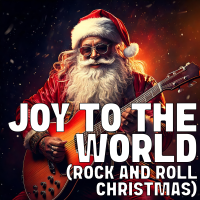 Joy To The World (Rock And Roll Christmas) - Full Cover cover